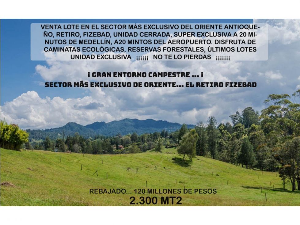 Lote en venta Antioquia El Retiro El Retiro 2300 m2 Habitaciones 0 Baños 0 Garajes 0 Precio $955000000